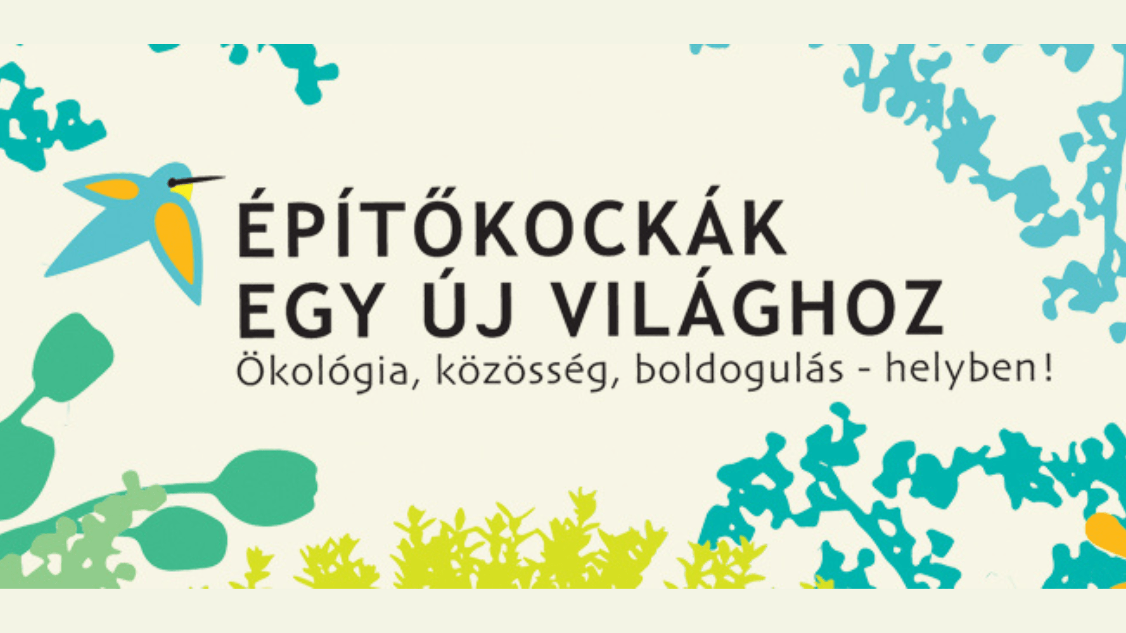 Építőkockák egy új világhoz